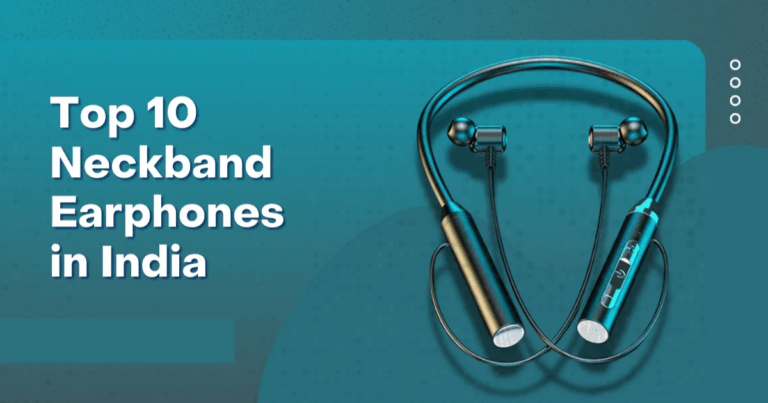 Find Best Neckband Earphones with Best Price in India